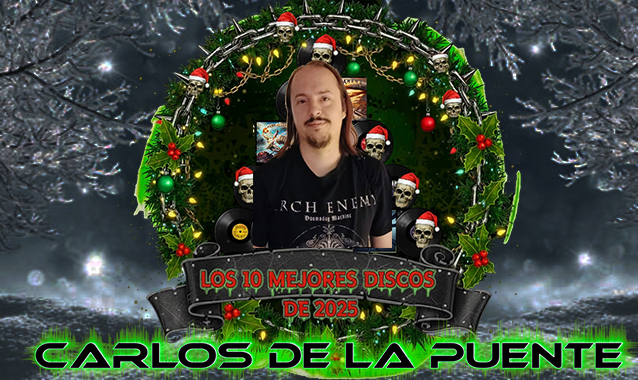 Los 10 mejores discos del 2025 por METALEGUN - Hoy: CARLOS DE LA PUENTE