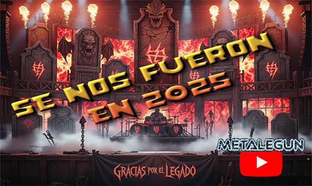 METALEGUN TV: ‘ESTRELLAS QUE NOS DEJARON EN 2025’