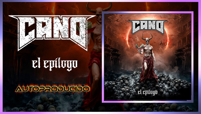 RESEÑA: CANO – ‘EL EPILOGO’